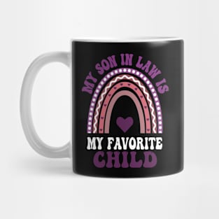 My Son In Law Is My Favorite child Mug